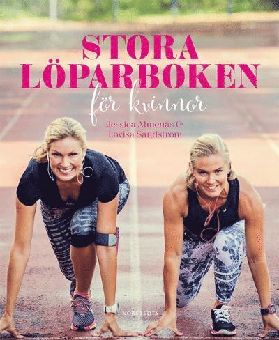 Jessica Almenäs, Lovisa Sandström - Stora löparboken för kvinnor, Inbunden