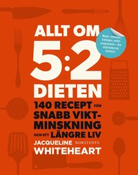 e-Bok Allt om 52 dieten  140 recept för snabb viktminskning och ett längre liv <br />                        E bok