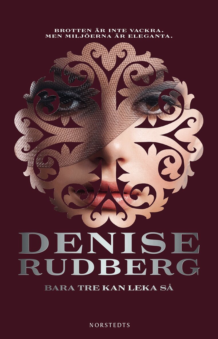 Denise Rudberg - Bara tre kan leka så, Storpocket