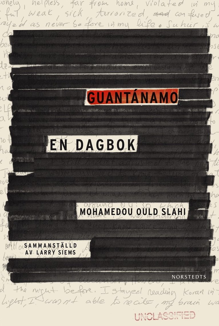 Mohamedou Ould Slahi, Larry Siems - Guantánamo : en dagbok, Inbunden