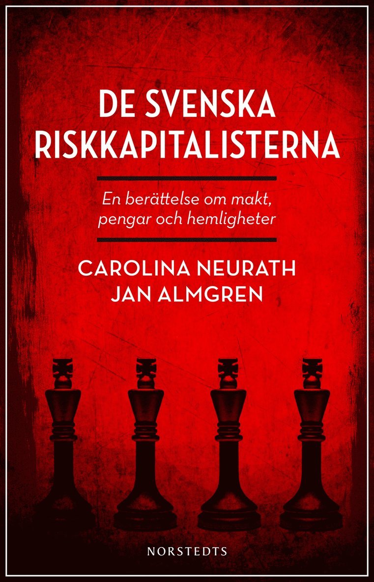 Jan Almgren, Carolina Neurath - De svenska riskkapitalisterna : en berättelse om makt, pengar och hemligheter, E-bok