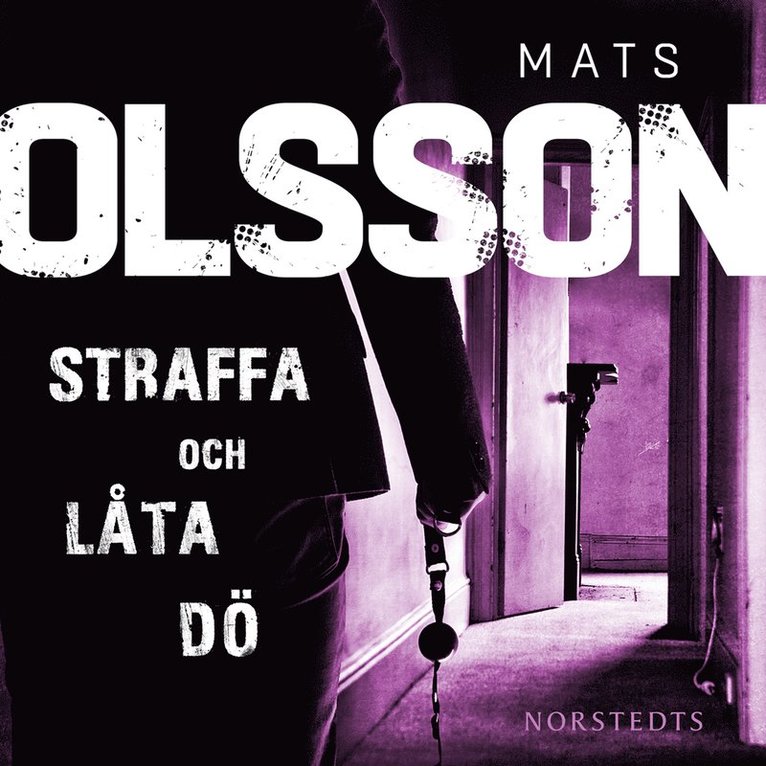 Mats Olsson - Straffa och låta dö, Ljudbok