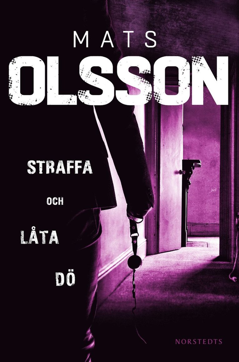 Mats Olsson - Straffa och låta dö, E-bok