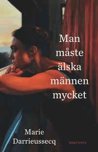 e-Bok Man måste älska männen mycket