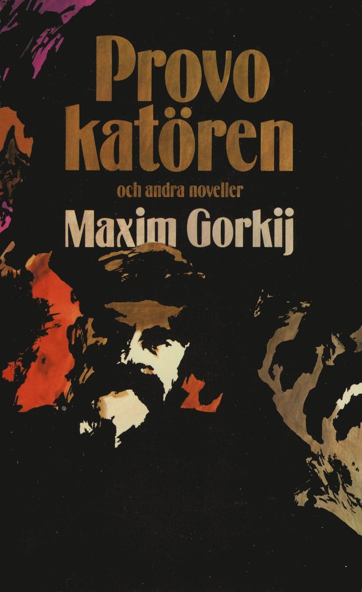 Maksim Gorkij - Provokatören och andra noveller, E-bok