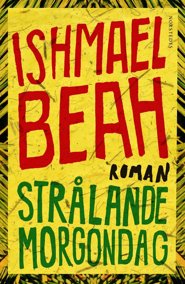 Ishmael Beah - Strålande morgondag, Inbunden