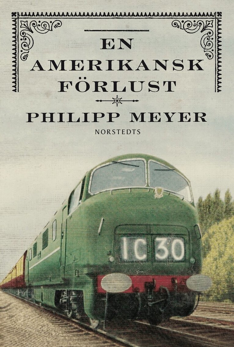 Philipp Meyer - En amerikansk förlust, Inbunden