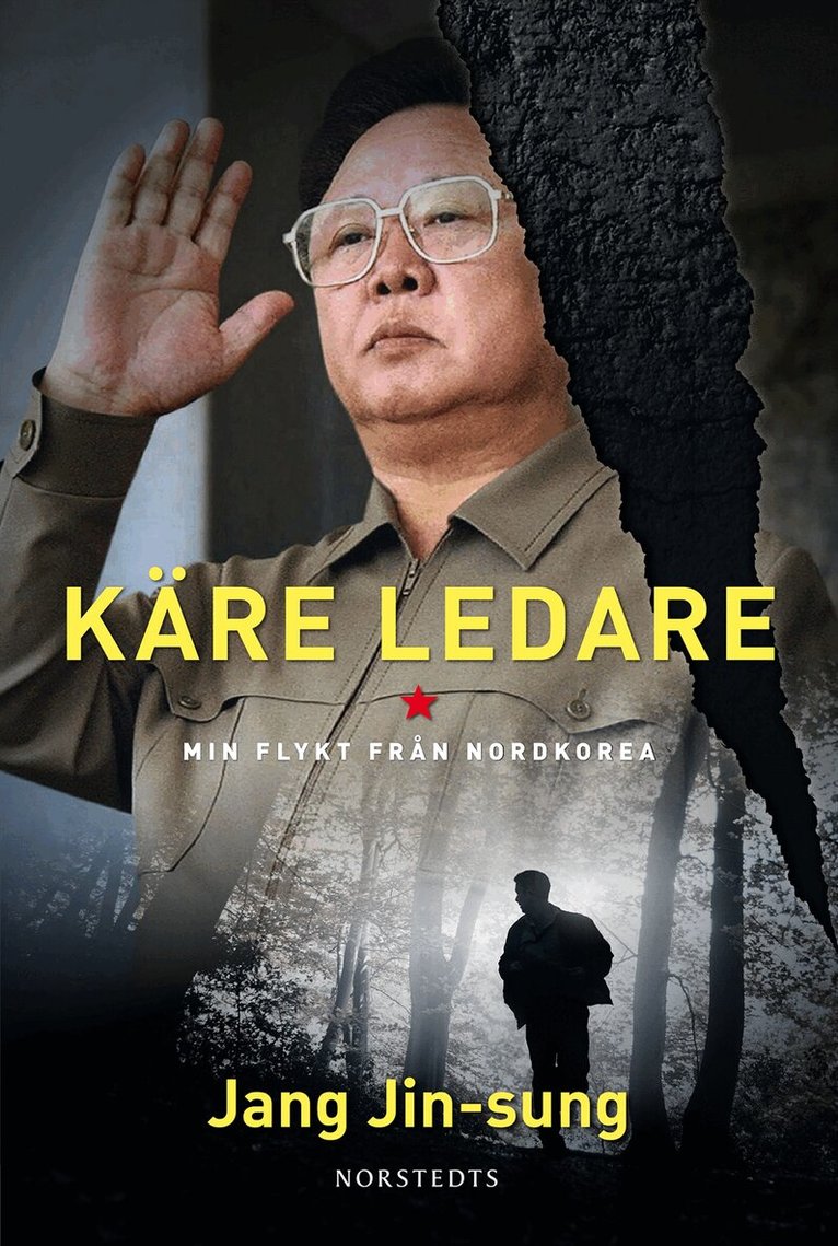 Jang Jin-sung - Käre ledare : min flykt från Nordkorea, Inbunden