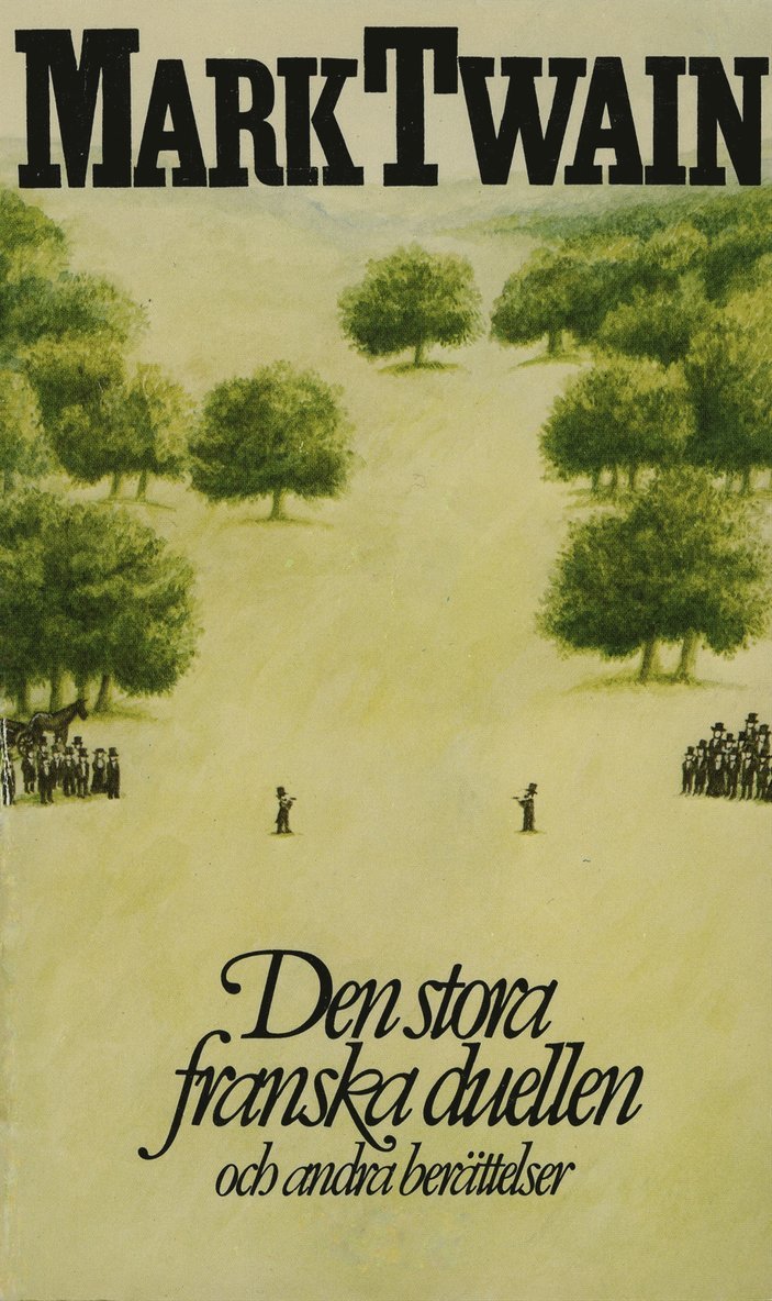 Mark Twain - Den stora franska duellen och andra berättelser, E-bok