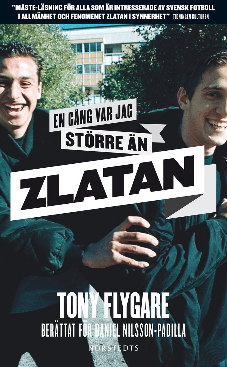 Daniel Nilsson-Padilla, Tony Flygare - En gång var jag större än Zlatan, Pocket