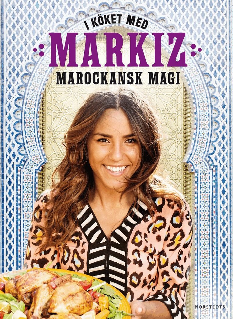 Markiz Hänia Talhaoui - I köket med Markiz : marockansk magi, Inbunden