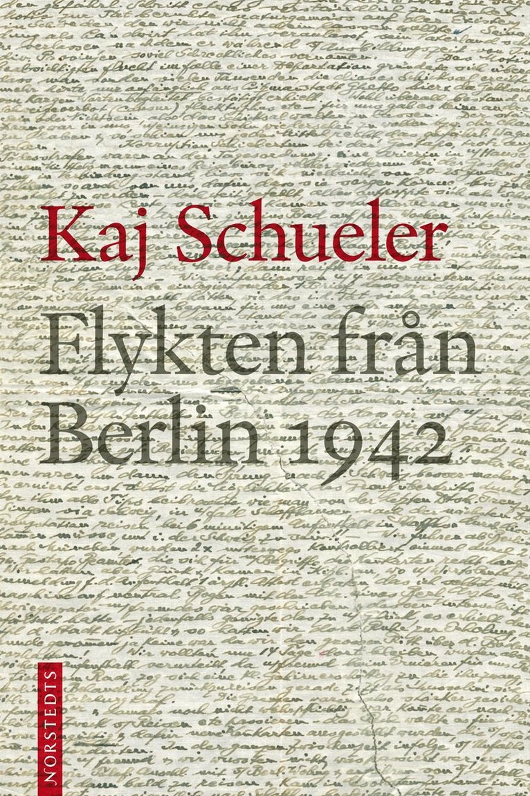 Kaj Schueler - Flykten från Berlin 1942, E-bok