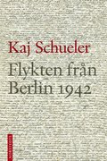 Flykten fr�n Berlin 1942
