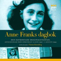 Anne Franks dagbok : den oavkortade originalutg�van - anteckningar fr�n g�mst�llet 12 juni 1942 - 1 augusti 1944