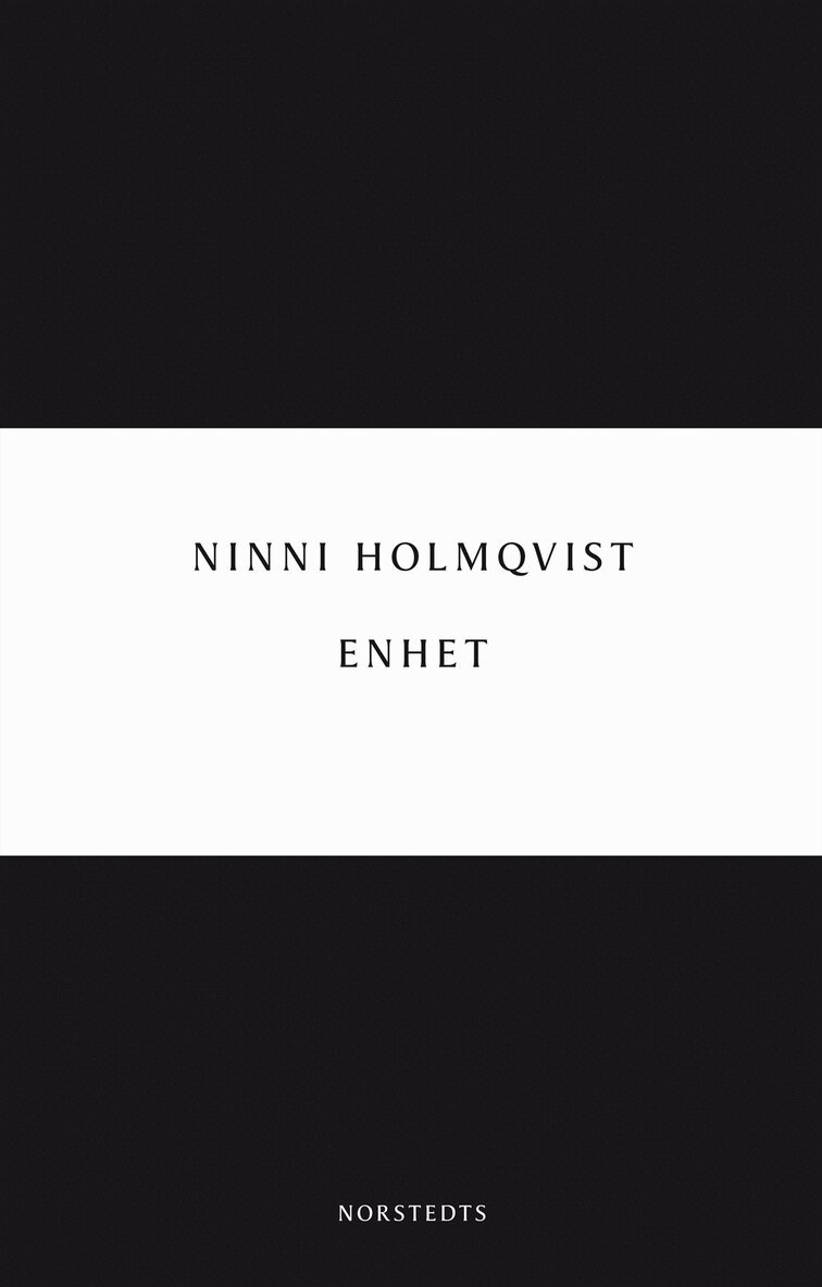 Ninni Holmqvist - Enhet, Häftad