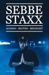 Sebbe Staxx : musiken, brotten, beroendet
