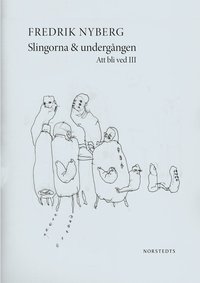 e-Bok Slingorna   undergången  att bli ved III