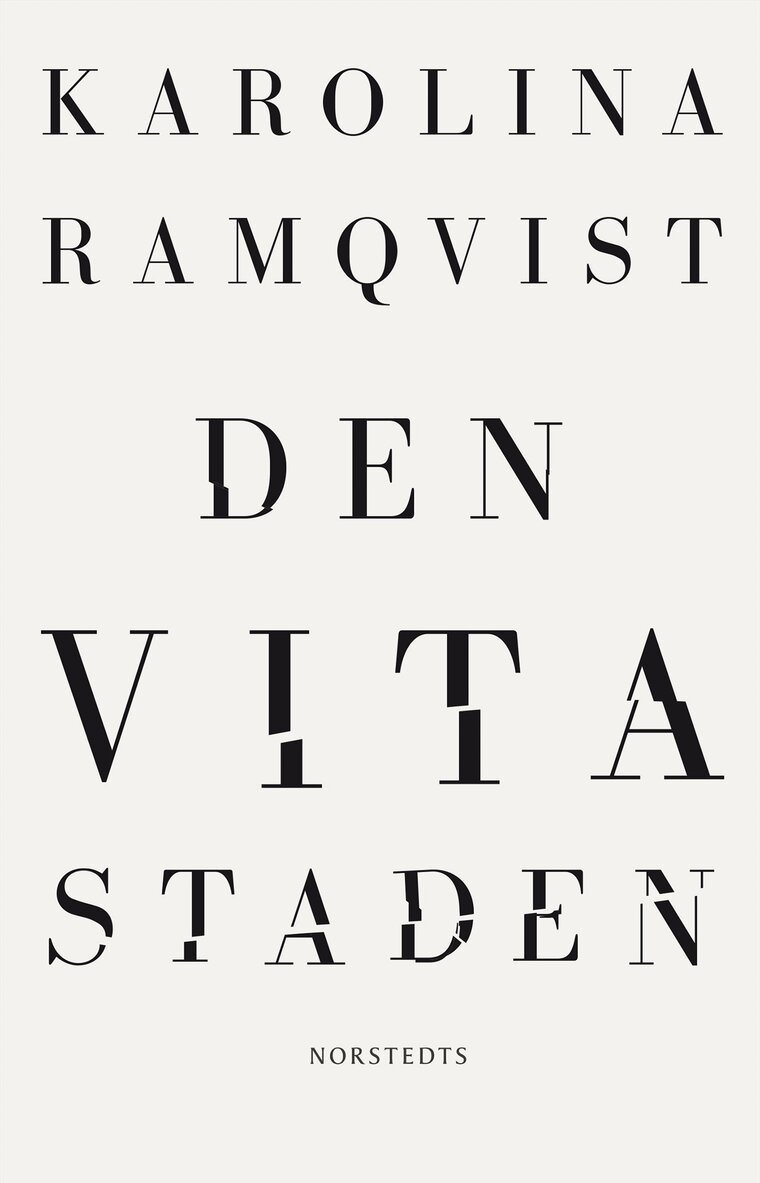 Karolina Ramqvist - Den vita staden, E-bok