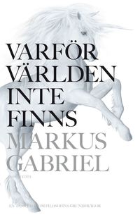 Varfr vrlden inte finns