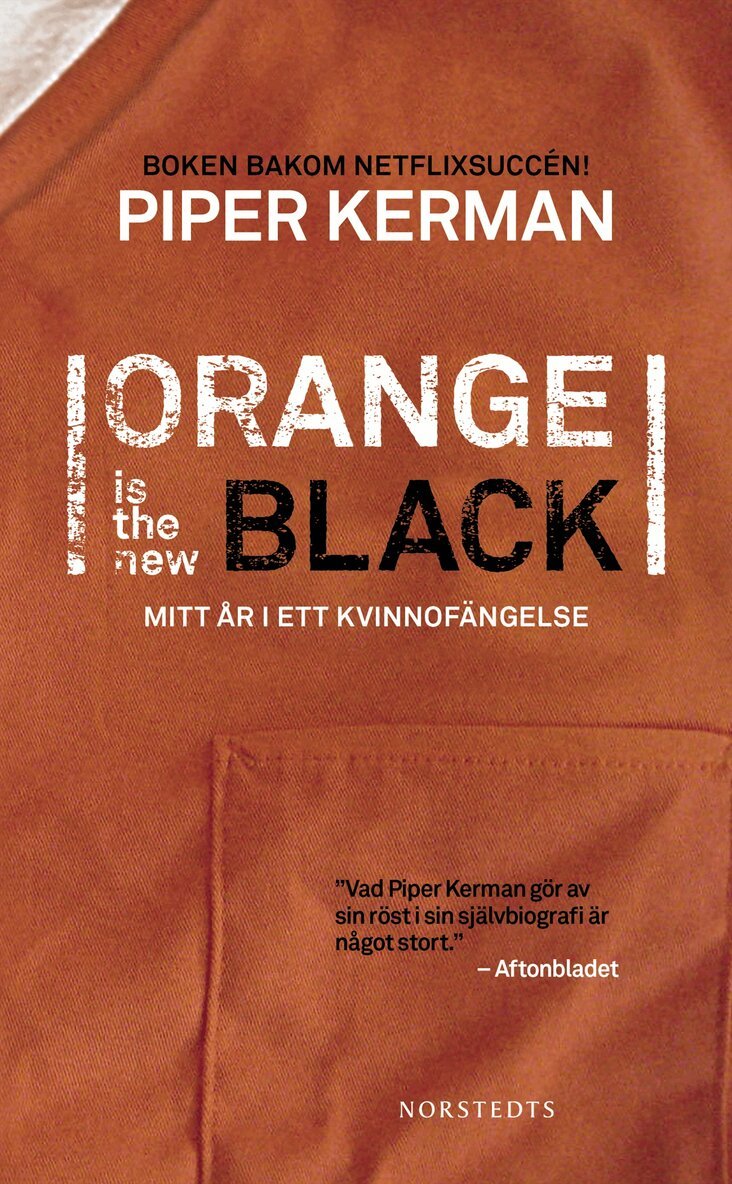 Piper Kerman - Orange is the new black : mitt år i ett kvinnofängelse, Pocket