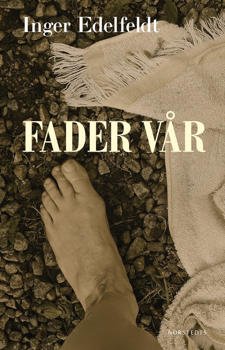 Inger Edelfeldt - Fader vår, Inbunden