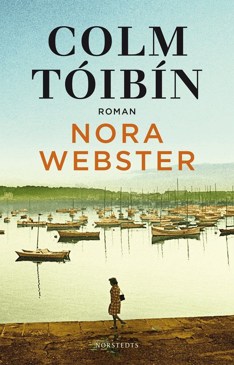 Colm Tóibín - Nora Webster, Inbunden