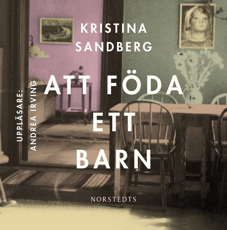 Kristina Sandberg - Att föda ett barn, Ljudbok