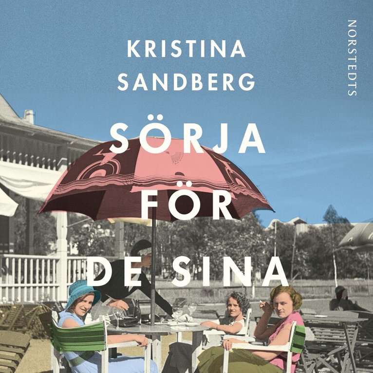 Kristina Sandberg - Sörja för de sina, Ljudbok