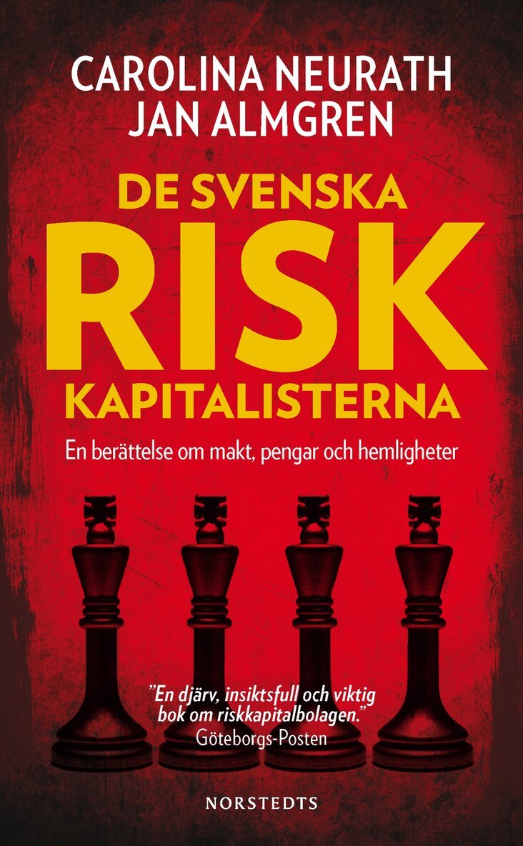 Carolina Neurath, Jan Almgren - De svenska riskkapitalisterna : en berättelse om makt, pengar och hemligheter, Pocket