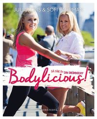 Bodylicious : s fr du din drmkropp