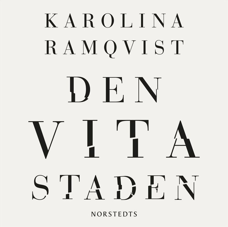 Karolina Ramqvist - Den vita staden, Ljudbok
