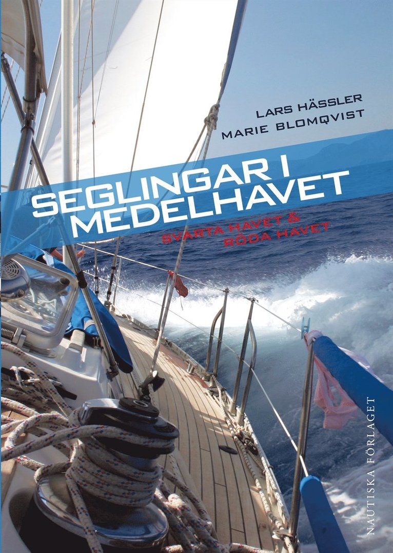 Lars Hässler, Marie Blomqvist - Seglingar I Medelhavet : Svarta havet & Röda havet, E-bok