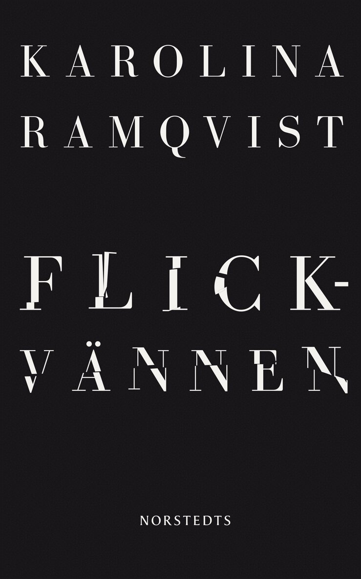Karolina Ramqvist - Flickvännen, E-bok
