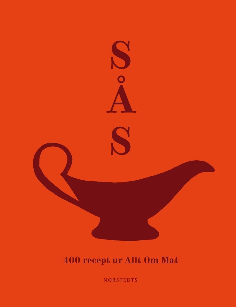 Sås : 400 recept ur Allt om Mat, Inbunden