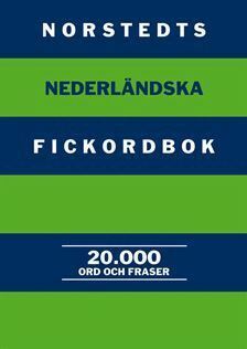 Norstedts nederländska fickordbok : Nederländska-svenska/Svenska-nederländs, Häftad