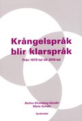 Krngelsprk blir klarsprk : frn 1970-tal till 2010-tal