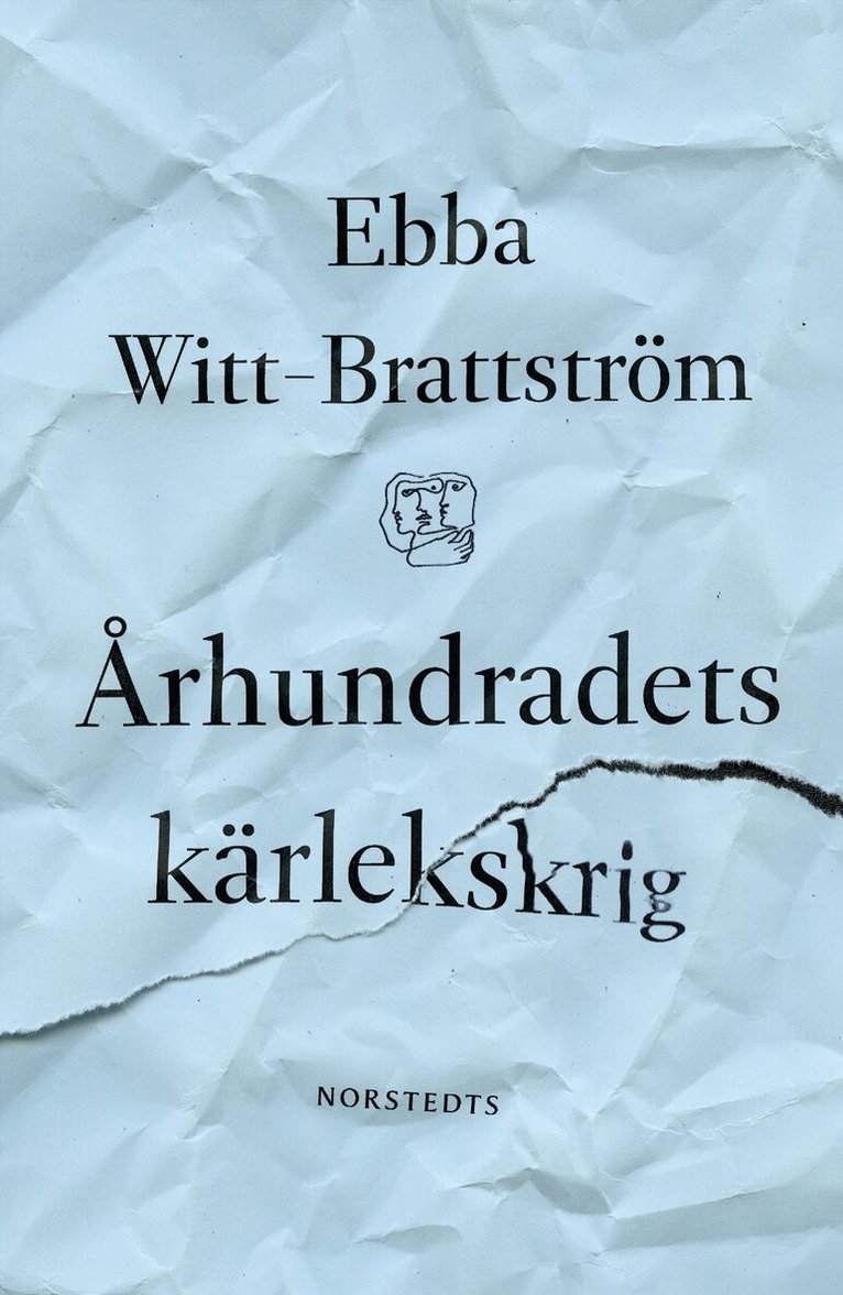 Ebba Witt-Brattström - Århundradets kärlekskrig : en punktroman, Inbunden