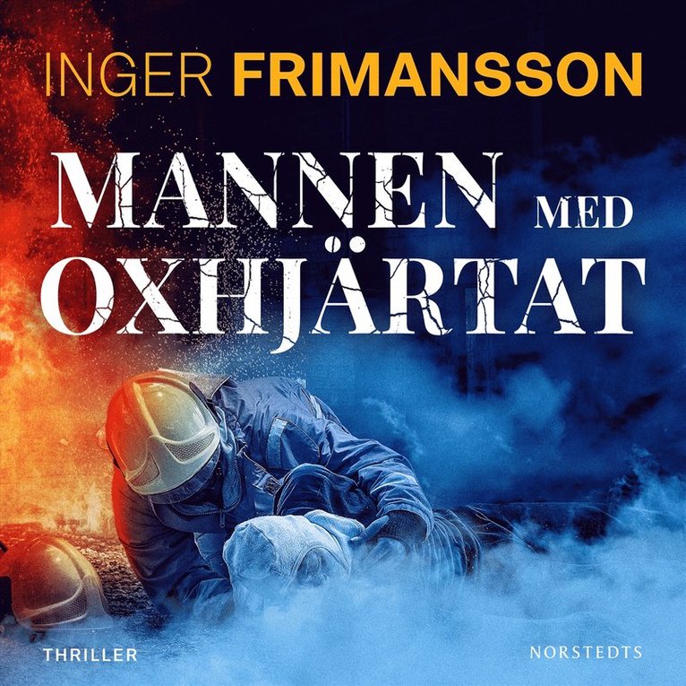 Inger Frimansson - Mannen med oxhjärtat, Ljudbok