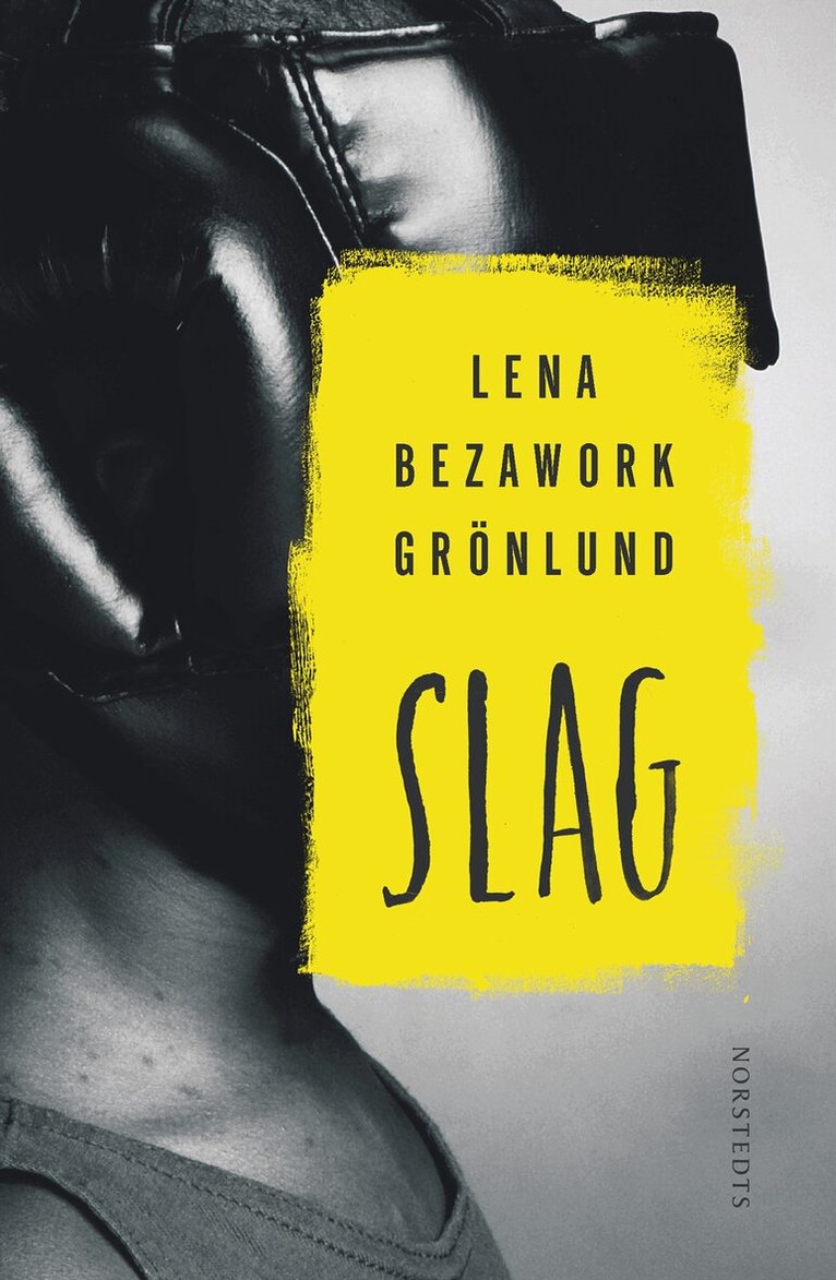Lena Bezawork Grönlund - Slag, Inbunden