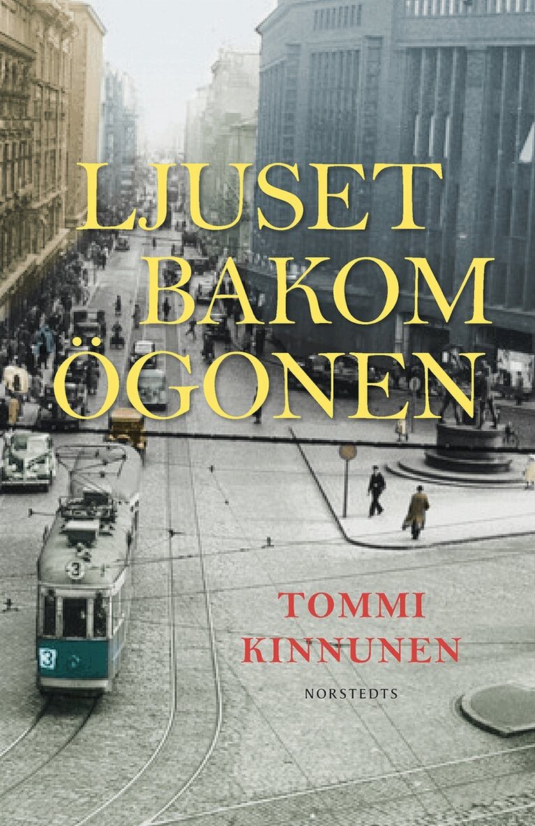 Tommi Kinnunen - Ljuset bakom ögonen, Inbunden