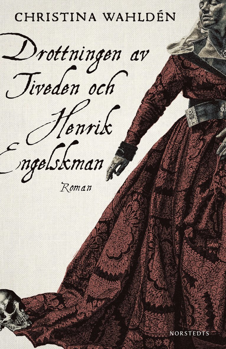 Christina Wahldén - Drottningen av Tiveden och Henrik Engelskman, E-bok