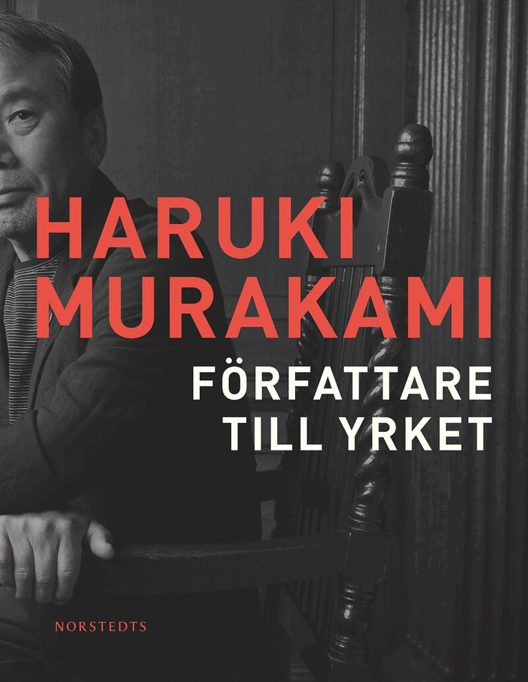 Haruki Murakami - Författare till yrket, Inbunden
