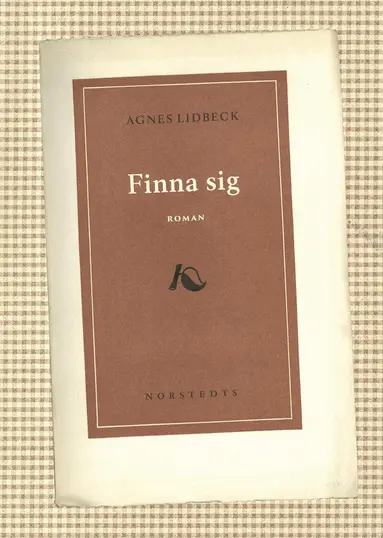 Agnes Lidbeck - Finna sig, E-bok