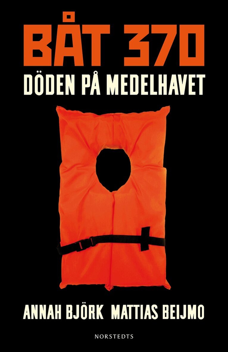 Annah Björk, Mattias Beijmo - Båt 370 : döden på Medelhavet, Inbunden