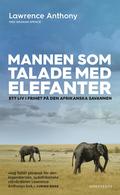 Mannen som talade med elefanter : ett liv i frihet p den afrikanska savannen