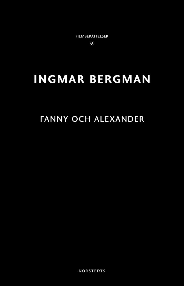 Ingmar Bergman - Fanny och Alexander, Häftad