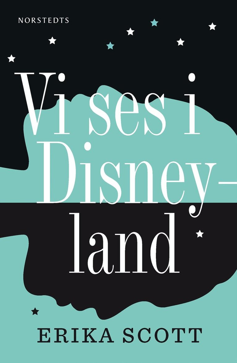 Erika Scott - Vi ses i Disneyland, Inbunden