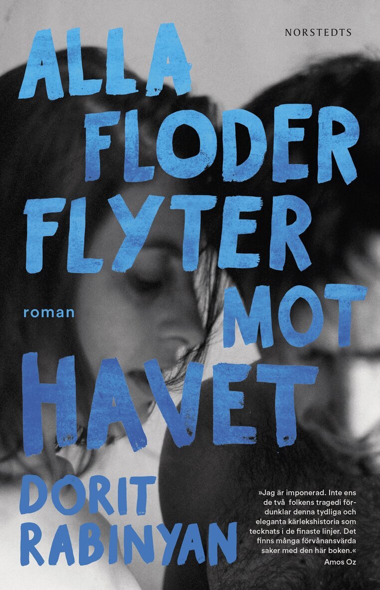 Dorit Rabinyan - Alla floder flyter mot havet, Inbunden