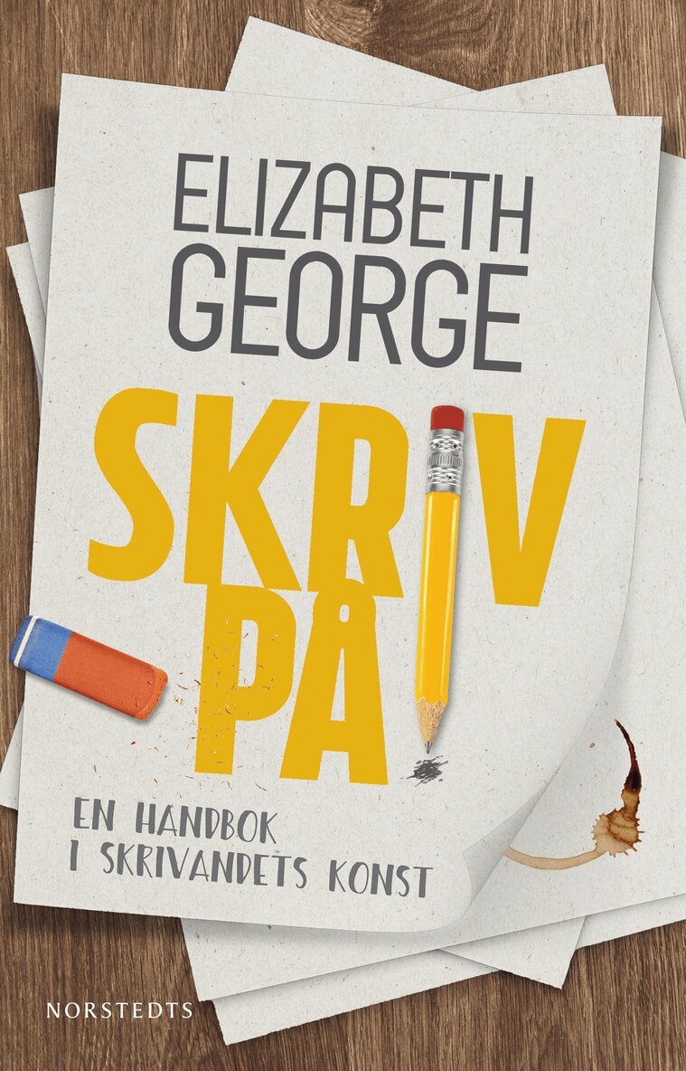 Elizabeth George - Skriv på! : En handbok i skrivandets konst, Storpocket