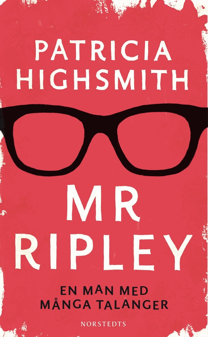 Patricia Highsmith - Mr Ripley : En man med många talanger ; En man utan samvete ; En man med onda avsikter, Pocket